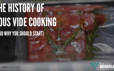 The History of Sous Vide Cooking (and Why You Should Start)